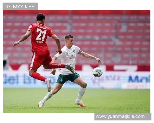 德甲巅峰对决美因茨能否逆袭强敌云达不莱梅 德甲巅峰对决美因茨能否逆袭强敌云达不莱梅